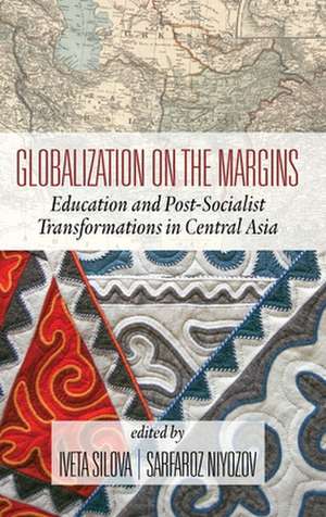 Globalization on the Margins de Iveta Silova