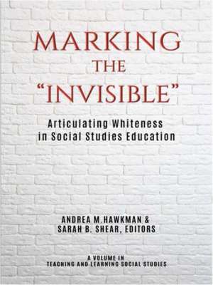 Marking the "Invisible" de Andrea M. Hawkman