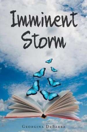 Imminent Storm de Georgina Debarba