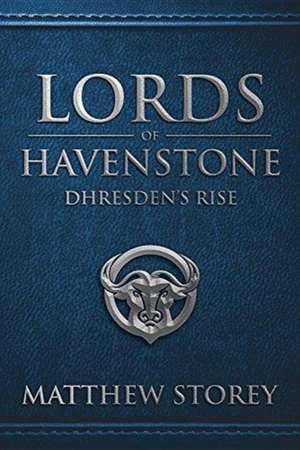 Lords of Havenstone de Matthew Storey