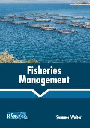 Fisheries Management de Summer Walter