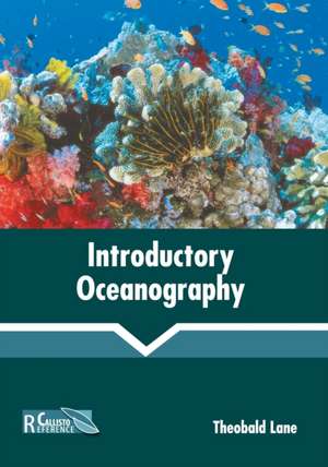 Introductory Oceanography de Theobald Lane