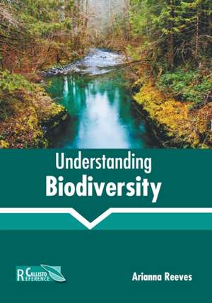 Understanding Biodiversity de Arianna Reeves