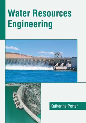 Water Resources Engineering de Katherine Potter