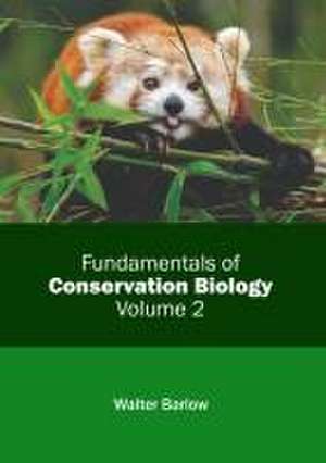 Fundamentals of Conservation Biology: Volume 2 de Walter Barlow