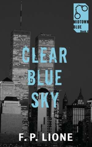 Clear Blue Sky de F. P. Lione
