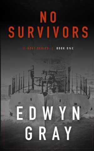 No Survivors de Edwyn Gray