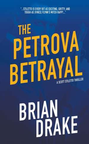 The Petrova Betrayal de Brian Drake