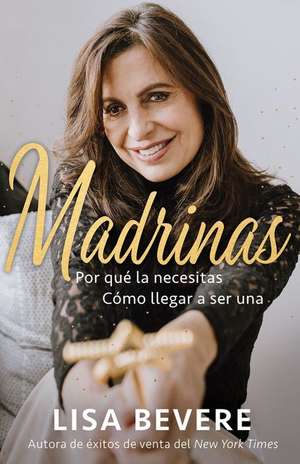 Madrinas de Lisa Bevere