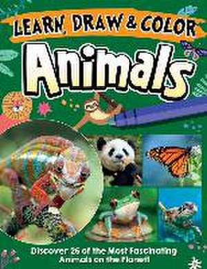 Learn, Draw & Color Animals: Discover 26 of the Most Fascinating Animals on the Planet! de Future Publishing Limited