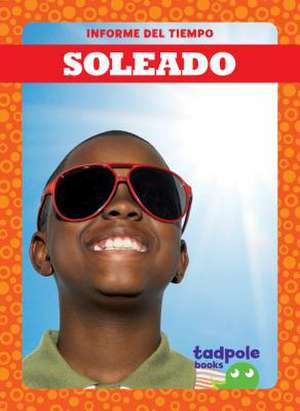 Soleado (Sunny) de Tessa Kenan