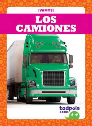 Los Camiones (Trucks) de Tessa Kenan