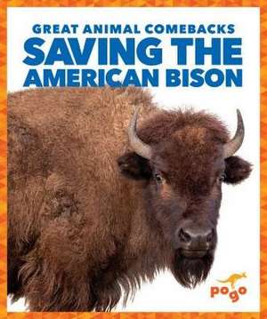 Saving the American Bison de Karen Kenney