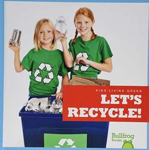 Let's Recycle! de Jenna Lee Gleisner