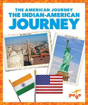 The Indian-American Journey de Emma Carlson Berne