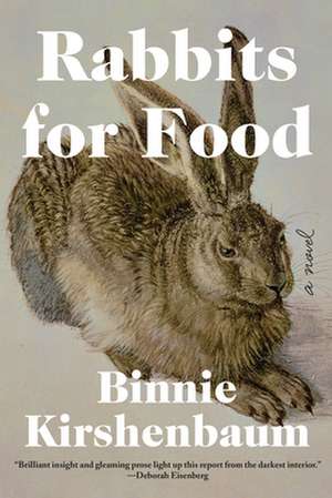 Rabbits for Food de Binnie Kirshenbaum