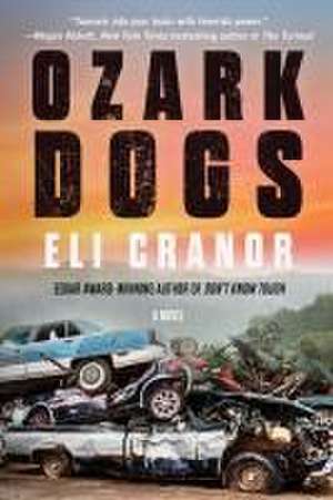 Ozark Dogs de Eli Cranor