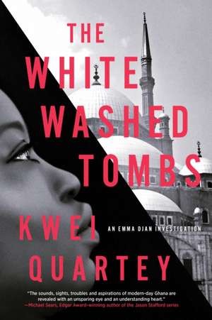 The Whitewashed Tombs de Kwei Quartey