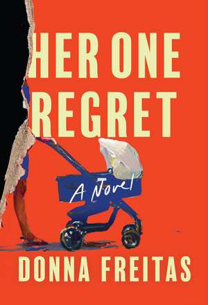 Her One Regret de Donna Freitas