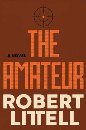 The Amateur de Robert Littell