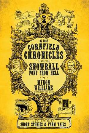 Cornfield Chronicles de Williams, Myron L.