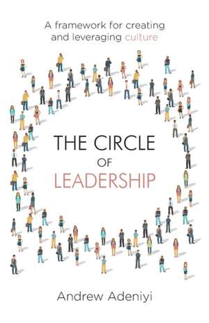 The Circle of Leadership de Andrew Adeniyi