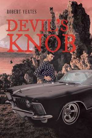 Devil's Knob de Robert Yeates