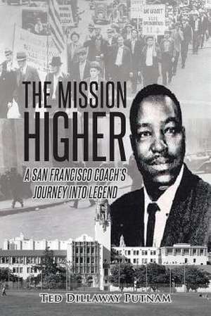 The Mission Higher de Dillaway Putnam, Ted