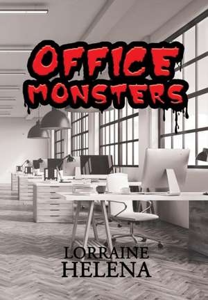 Office Monsters de Lorraine Helena