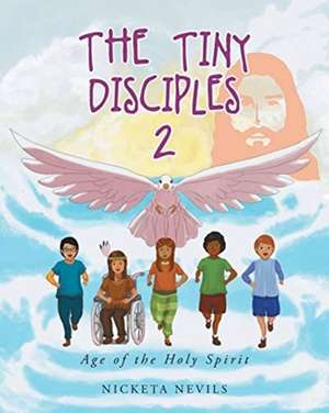 The Tiny Disciples 2 de Nicketa Nevils