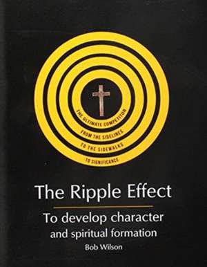 The Ripple Effect de Bob Wilson