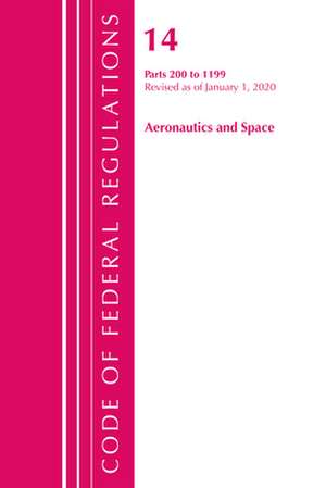 TITLE 14 AERONAUTICS AMP SPACE 2PB de Office Of The Federal Register (U.S.)