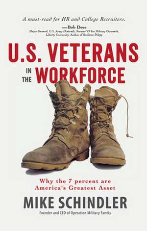 U.S. Veterans in the Workforce de Michael Schindler