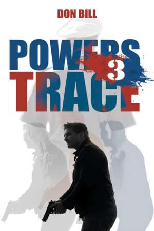 Powers Trace III de Don Bill