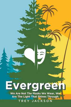 Evergreen de Trey Jackson