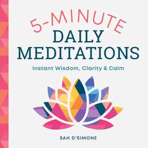 5-Minute Daily Meditations de Sah D'Simone