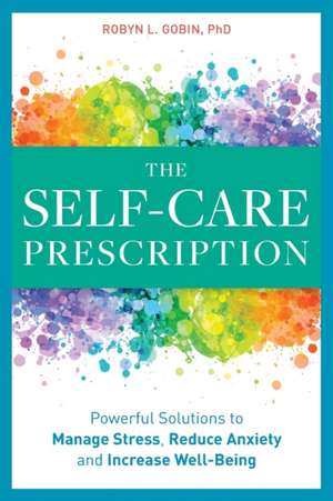 The Self Care Prescription de Robyn Gobin