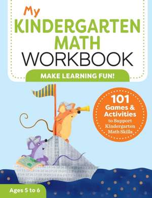 My Kindergarten Math Workbook de Keri Brown