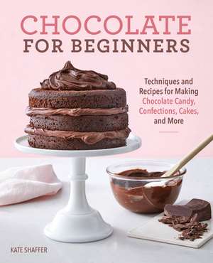 Chocolate for Beginners de Kate Shaffer