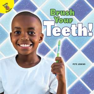 Brush Your Teeth! de Jenkins