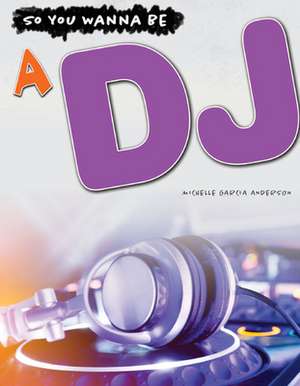 A DJ de Michelle Garcia Andersen