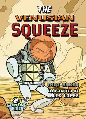 Venusian Squeeze de Theo Baker