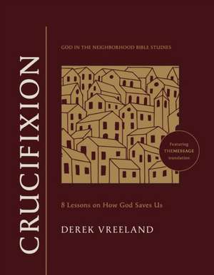 Crucifixion de Derek Vreeland