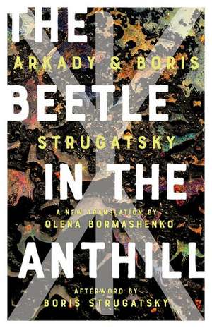 The Beetle in the Anthill de Arkady Strugatsky