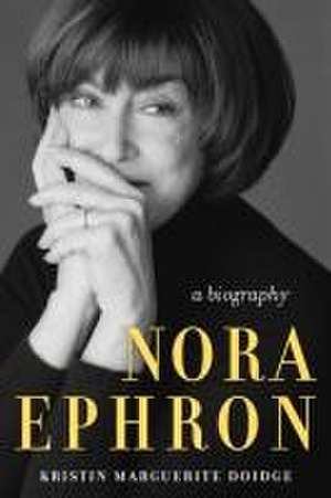 Nora Ephron de Kristin Marguerite Doidge