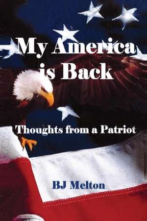 My America is Back de B. J Melton