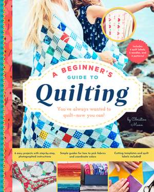 A Beginner's Guide to Quilting de Christine Mann