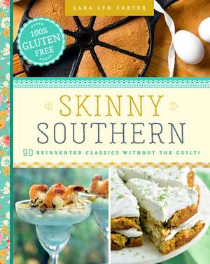 Skinny Southern de Lara Lyn Carter