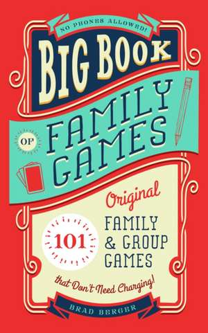 Big Book of Family Games de Brad Berger