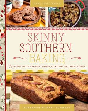 Skinny Southern Baking de Lara Lyn Carter